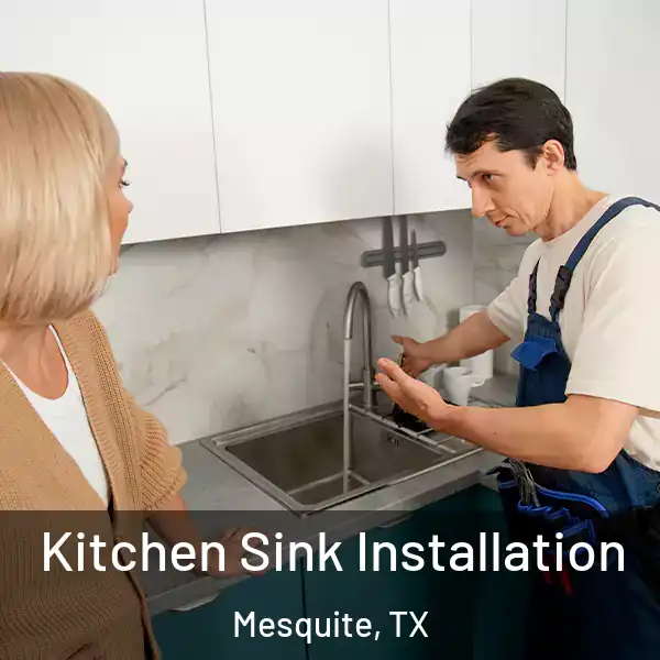  Kitchen Sink Installation Mesquite, TX