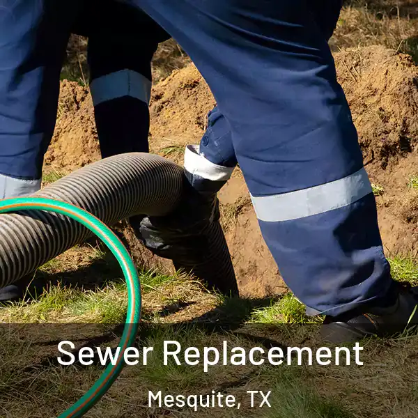  Sewer Replacement Mesquite, TX