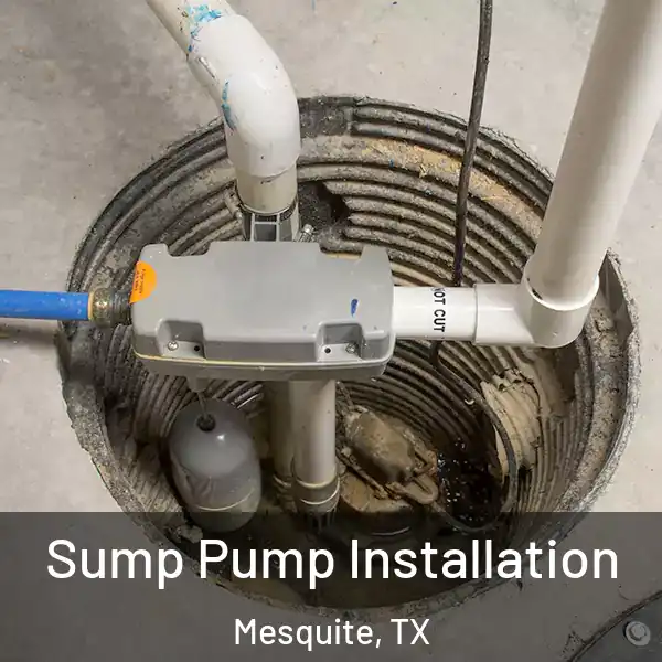  Sump Pump Installation Mesquite, TX