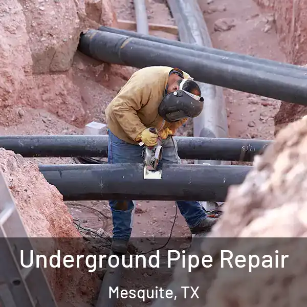  Underground Pipe Repair Mesquite, TX