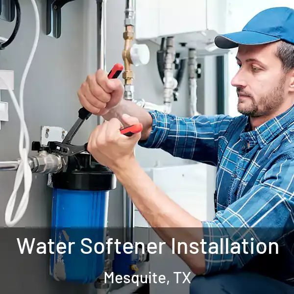  Water Softener Installation Mesquite, TX